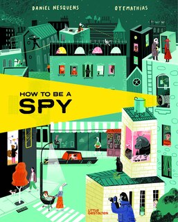 Front cover_How To Be A Spy