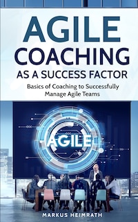 Front cover_Agile Coaching As A Success Factor