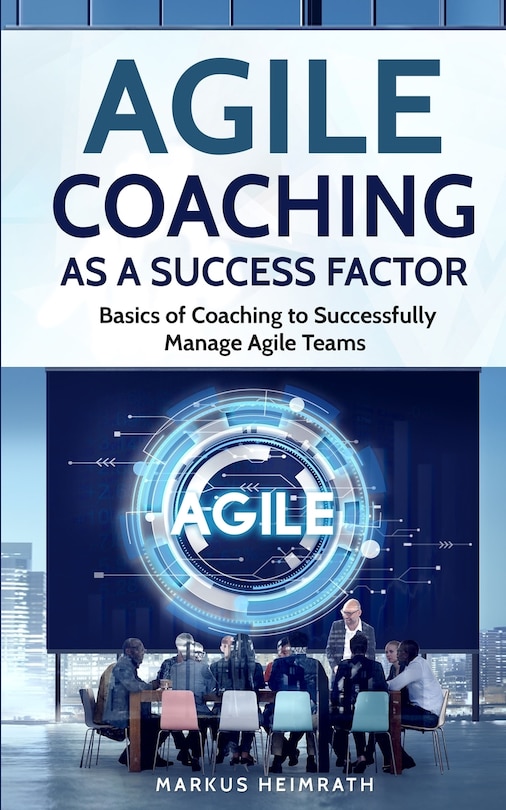 Front cover_Agile Coaching As A Success Factor