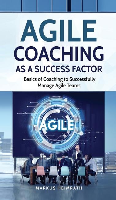 Front cover_Agile Coaching as a Success Factor