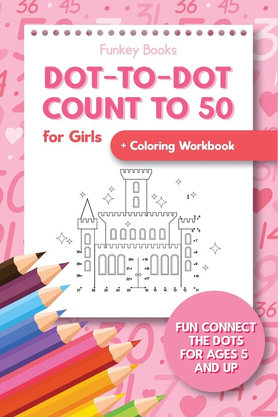 Front cover_Dot-To-Dot Count to 50 for Girls + Coloring Workbook