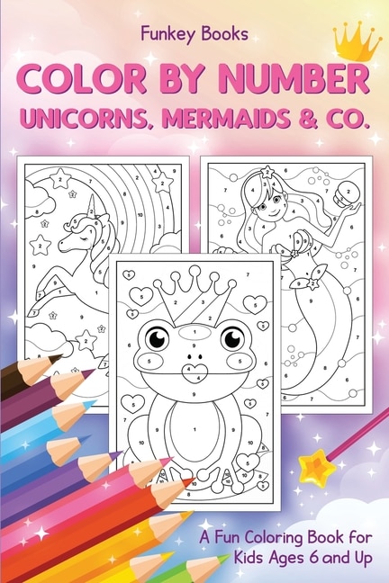 Front cover_Color by Number - Unicorns, Mermaids & Co.