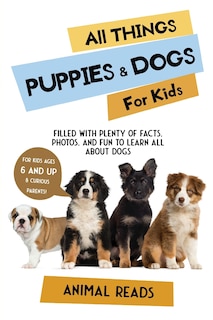 Couverture_All Things Puppies & Dogs For Kids