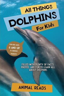 Couverture_All Things Dolphins For Kids