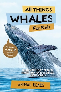 Front cover_All Things Whales For Kids