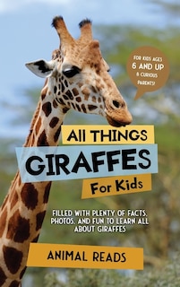 Front cover_All Things Giraffes For Kids