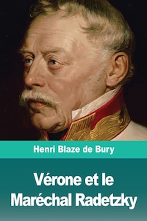 Couverture_Vérone et le Maréchal Radetzky