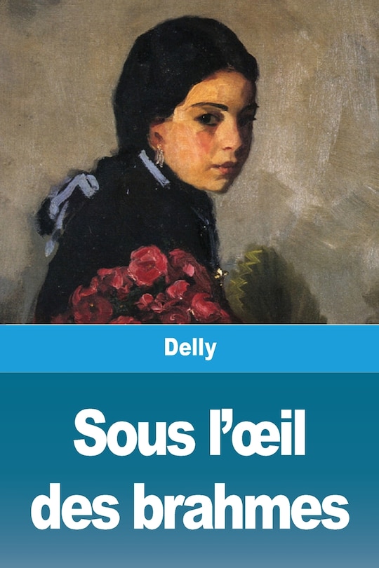 Front cover_Sous l'oeil des brahmes