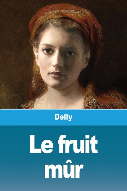 Front cover_Le fruit mûr