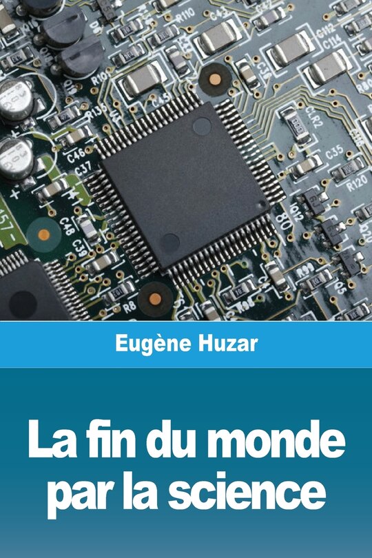 Front cover_La fin du monde par la science