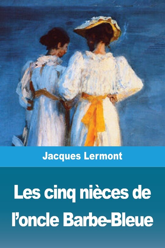 Front cover_Les cinq nièces de l'oncle Barbe-Bleue
