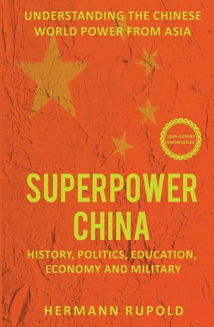 Front cover_Superpower China - Understanding the Chinese world power from Asia