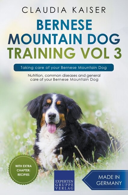 Couverture_Bernese Mountain Dog Training Vol 3 - Taking care of your Bernese Mountain Dog