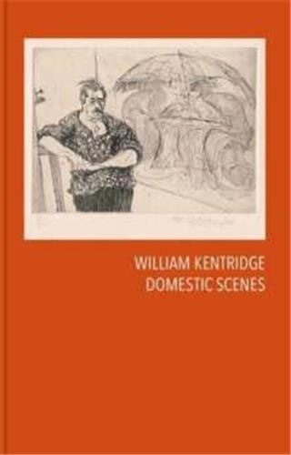 Front cover_William Kentridge: Domestic Scenes
