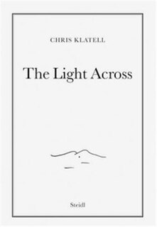 Front cover_Chris Klatell: The Light Across