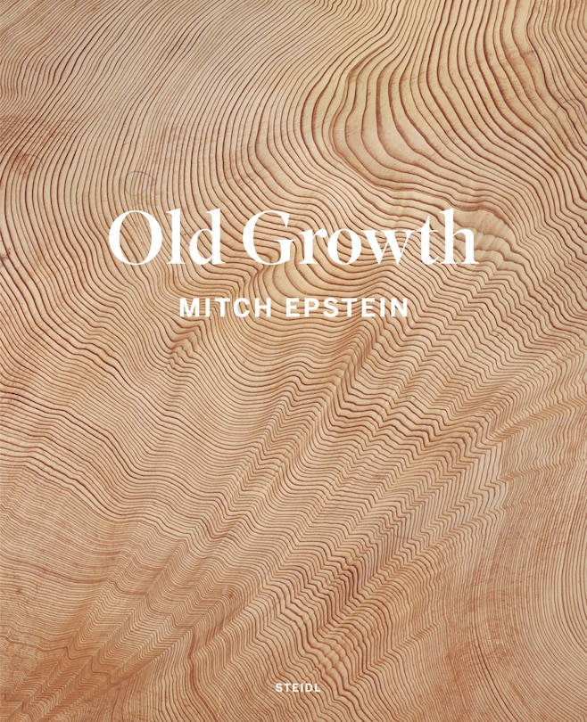 Front cover_Mitch Epstein: Old Growth