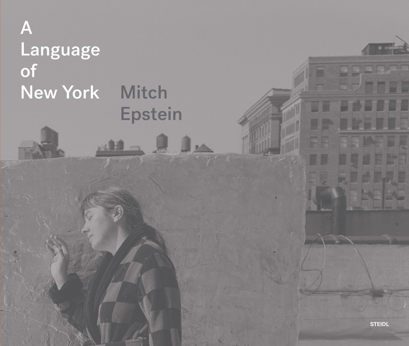 Couverture_Mitch Epstein: A Language of New York