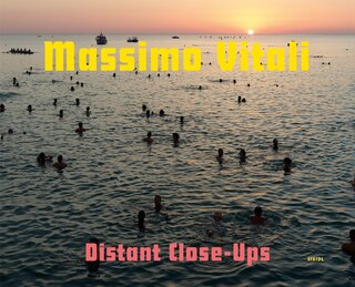 Front cover_Massimo Vitali: Distant Close-Ups