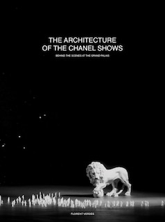 Front cover_The Architecture of the Chanel Shows