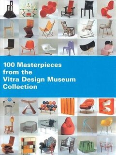 Front cover_100 Masterpieces from the Vitra Design Museum Collection