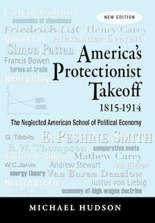 Front cover_America's Protectionist Takeoff 1815-1914