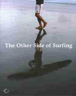 The Other Side Of Surfing by Christian Hundertmark
