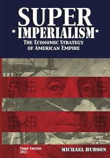 Front cover_Super Imperialism. The Economic Strategy of American Empire. Third Edition