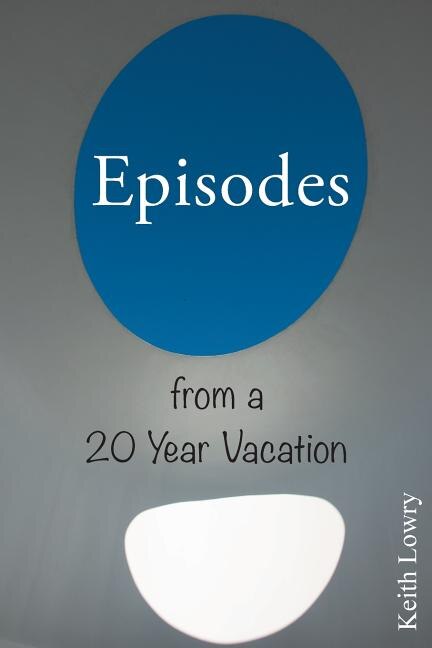 Front cover_Episodes from a 20 Year Vacation