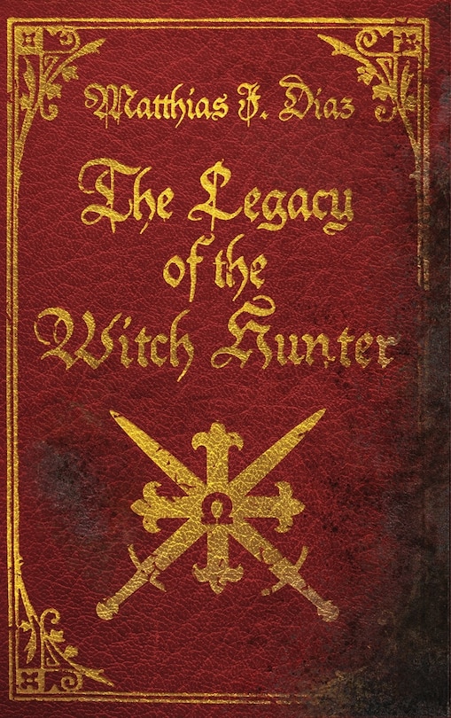 Front cover_The Legacy of the Witch Hunter