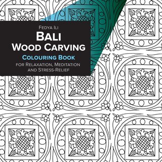Couverture_Bali Wood Carving Coloring Book for Relaxation, Meditation and Stress-Relief