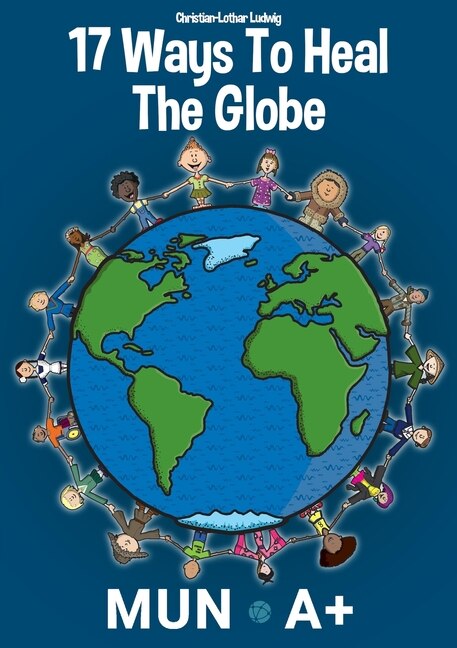 Front cover_17 Ways To Heal The Globe