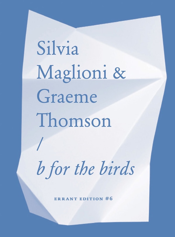 Front cover_Silvia Maglioni & Graeme Thomson: B for the Birds