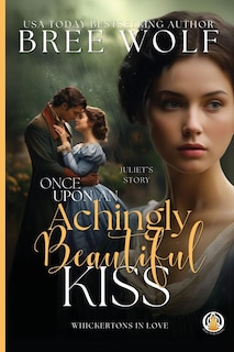Front cover_Once Upon an Achingly Beautiful Kiss