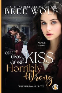 Front cover_Once Upon a Kiss Gone Horribly Wrong