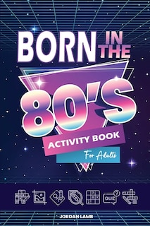 Front cover_Born in the 80s Activity Book for Adults