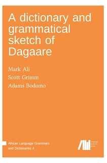 Couverture_A Dictionary And Grammatical Sketch Of Dagaare