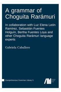 Front cover_A grammar of Choguita Rarámuri