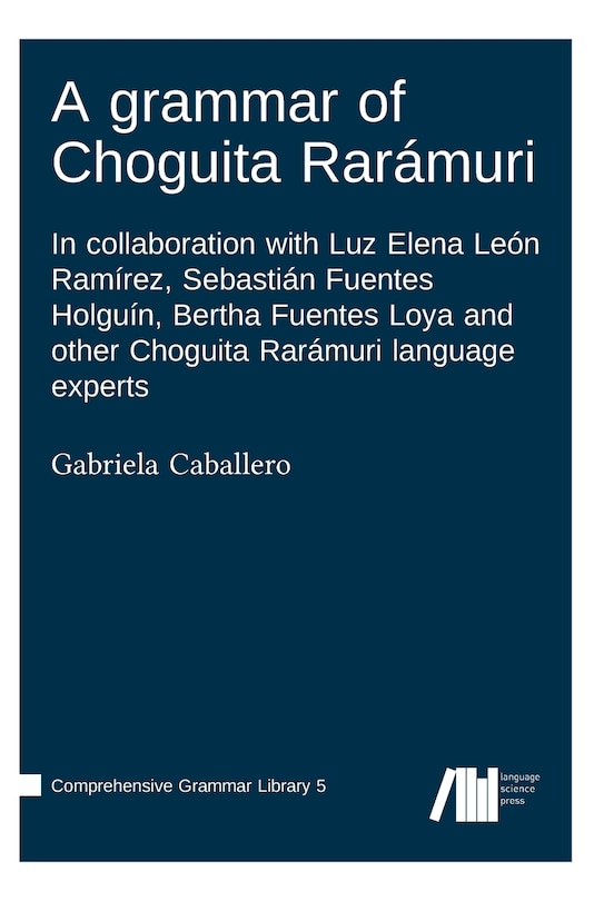 Front cover_A grammar of Choguita Rarámuri
