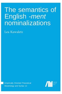Front cover_The semantics of English -ment nominalizations