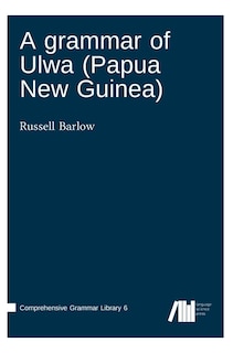 Couverture_A grammar of Ulwa (Papua New Guinea)