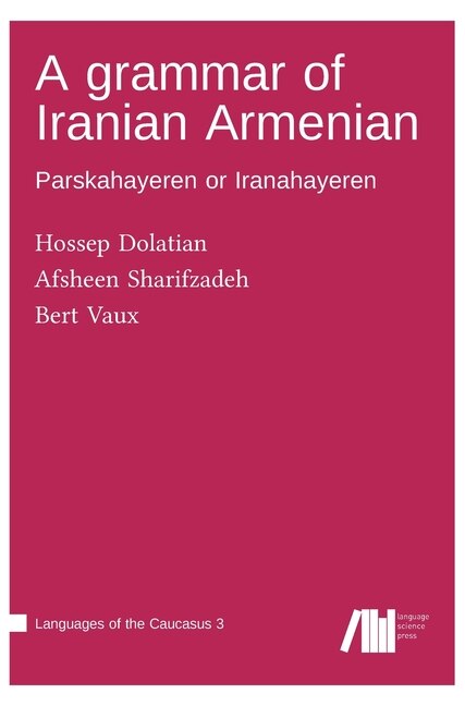 Front cover_A grammar of Iranian Armenian