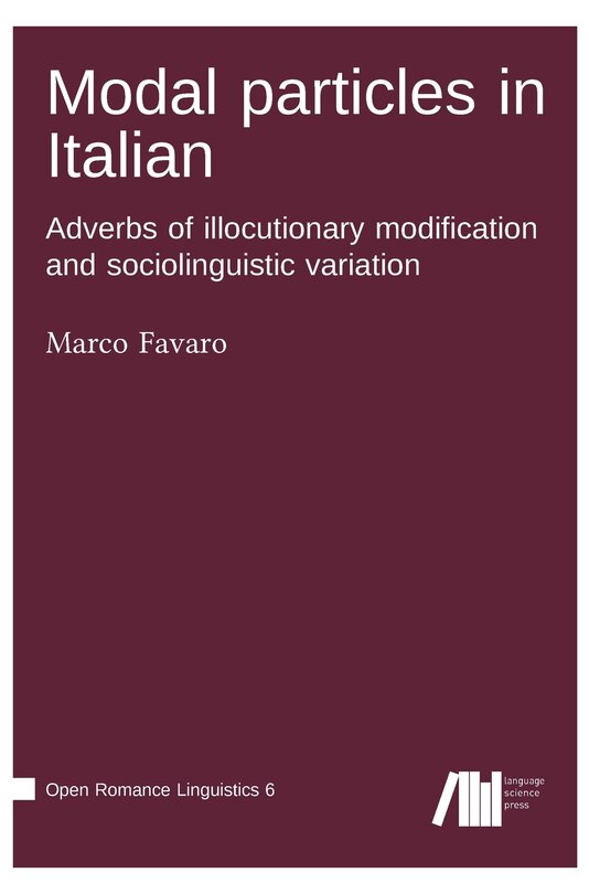 Couverture_Modal particles in Italian. Adverbs of illocutionary modification and sociolinguistic variation