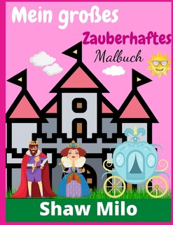 Front cover_Mein Großes Zauberhaftes Malbuch