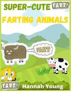Front cover_Super Cute Farting Animals