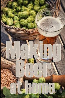 Front cover_Making Beer at Home