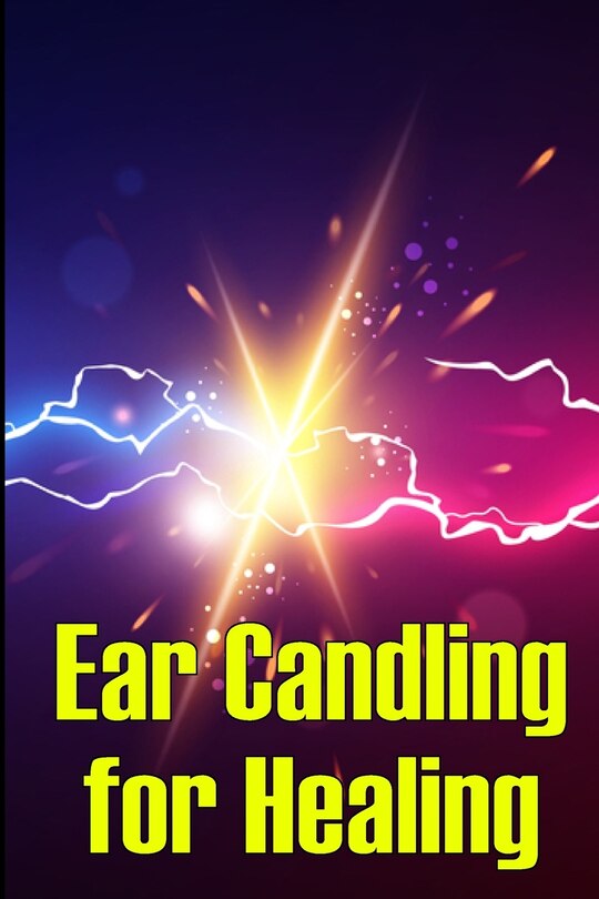 Front cover_Ear Candling for Healing