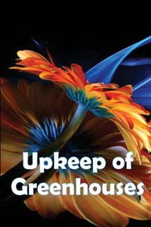 Couverture_Upkeep of Greenhouses