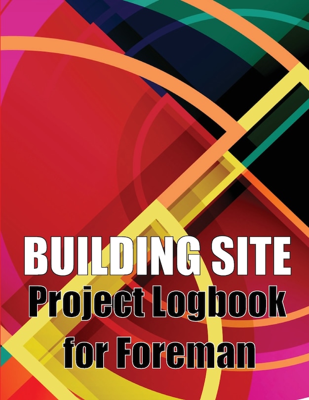 Front cover_Building Site Project Logbook for Foreman