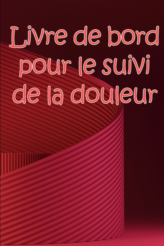 Couverture_Livre de bord pour le suivi de la douleur