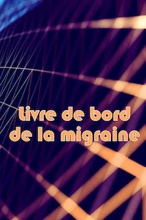 Couverture_Livre de bord de la migraine